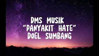 Doel Sumbang - Panyakit Hate ( Lirik / Lyrics)