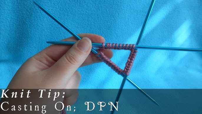 Knitting in the round with Double Pointed Needles