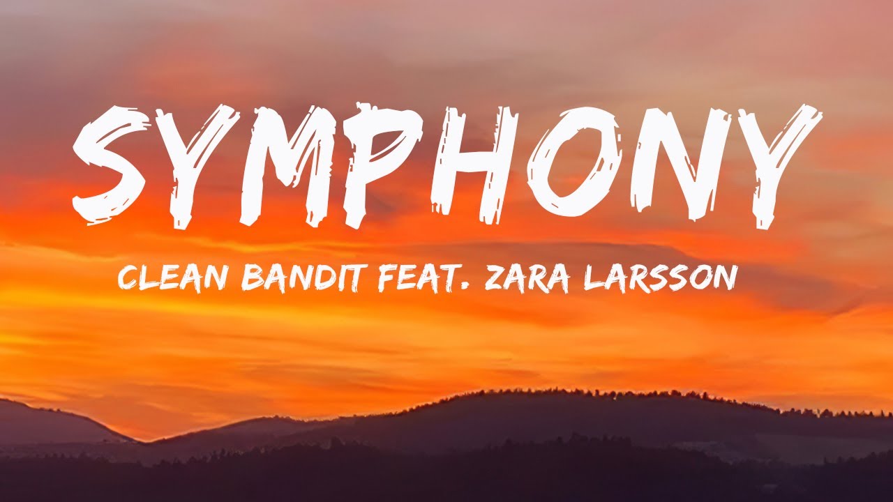 Symphony (Lyrics) Clean Bandit feat. Zara Larsson YouTube