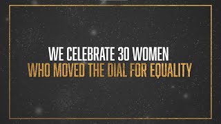 Celebrating Equality Now's 30 for 30