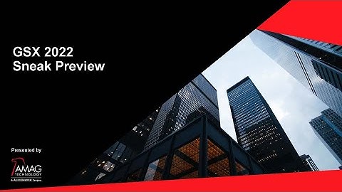 AMAG Technology GSX 2022 Sneak Preview