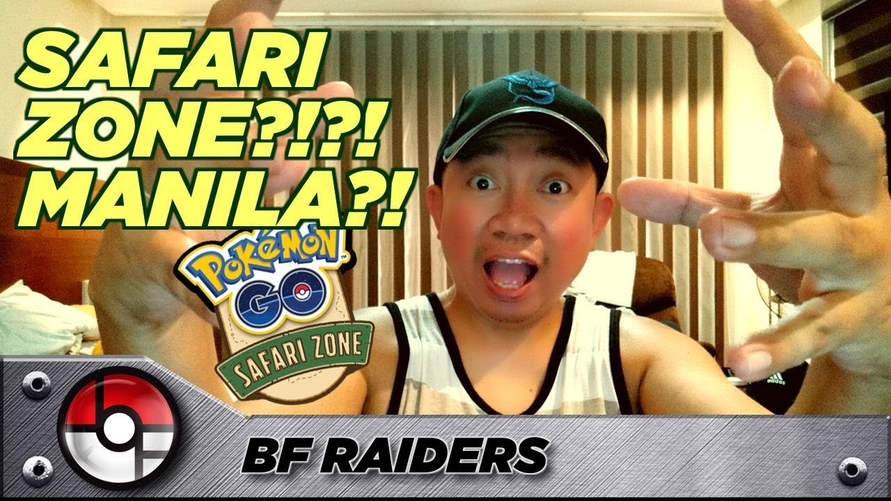 POKEMON GO SAFARI ZONE MANILA? MAKE IT SO!!!!!