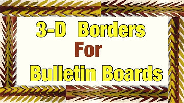 3-D Borders for Bulletin Boards | DIY Crafts | Ideas Vlogs.