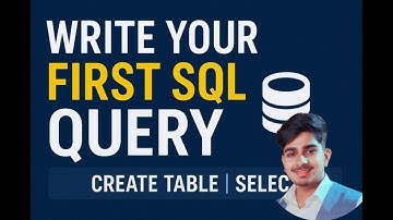 Write Your First SQL Query | CREATE TABLE & SELECT (SQL Day 3)