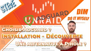 Adguard Une Alternative À Pihole ? - Installation Et Decouverte Sur Unraid
