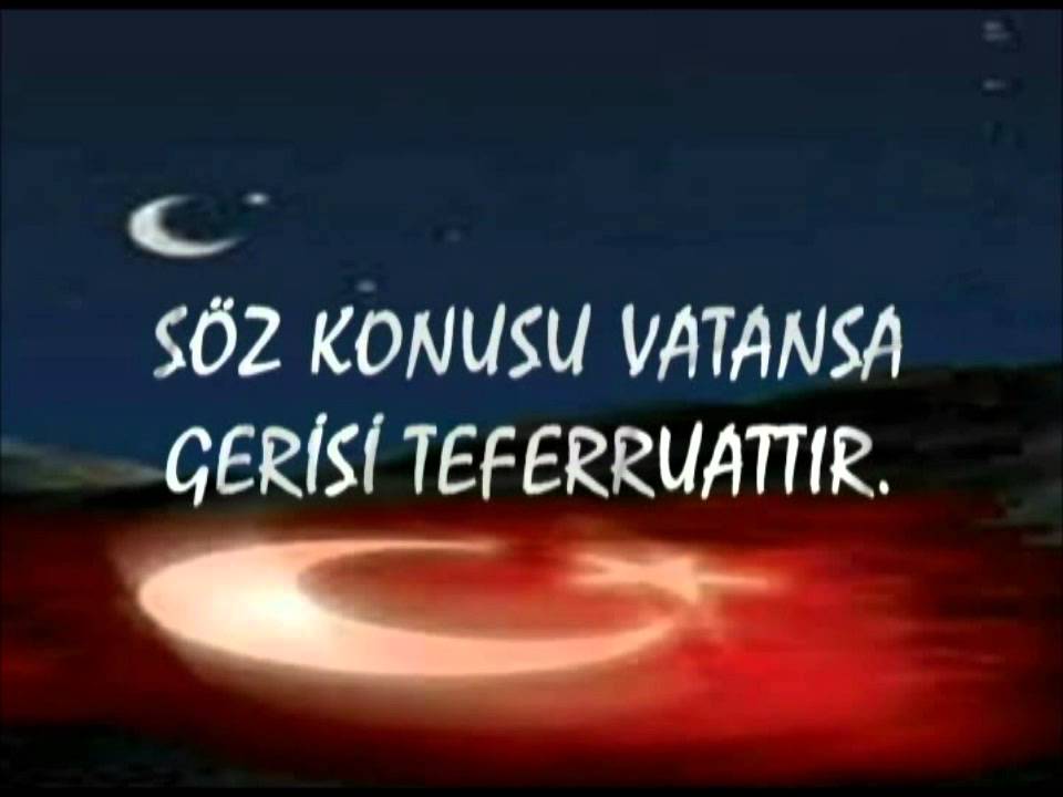 söz konusu vatansa gerisi teferruattır