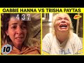 Gabbie Hanna and Trisha Paytas Drama Explained