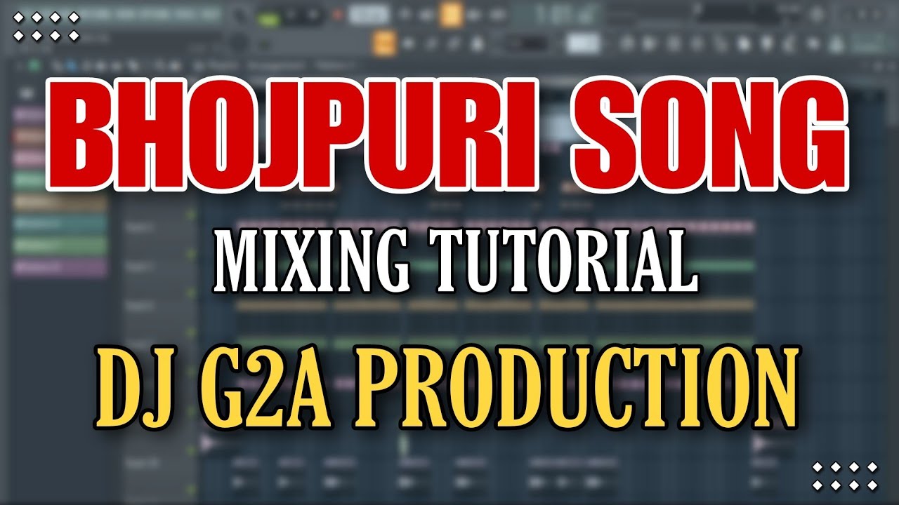 Dj Mixing Tutorial Fl Studio 21 Full Song Mixing Song Remix Kaise