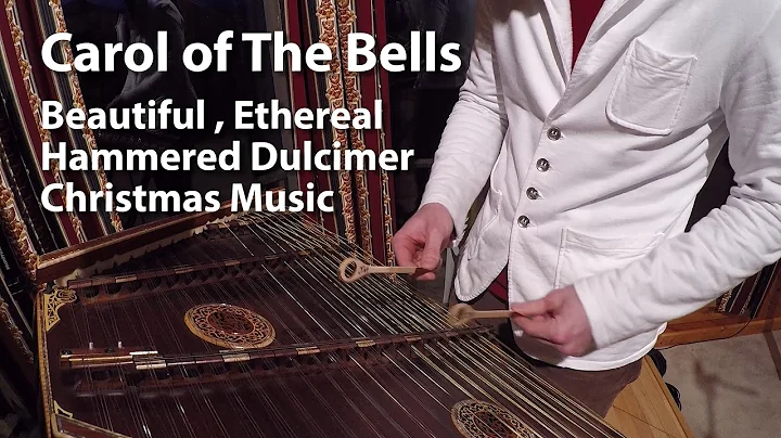 Carol of the Bells - Beautiful Hammered Dulcimer Version