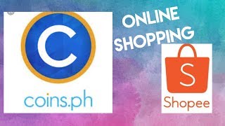 Paano Mag Shop Kay Shopee Gamit si Coinsph| Online Shopping| Shopee| Myra Mica