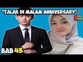 BAB 43 DUA KELUARGA YANG BAHAGIA SELAMANYA