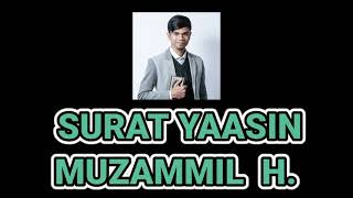 SURAT YAASIN - MUZAMMIL HASBALLAH