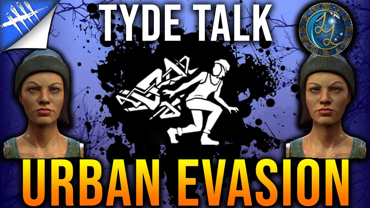 Urban Evasion Dead By Daylight Tyde Talk 7 Youtube