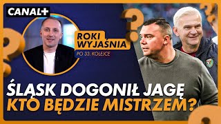 ŚLĄSK DOGONIŁ JAGIELLONIĘ, RADOMIAK ZWALNIA TRENERA, LEGIA GRA W PUCHARACH | ROKI WYJAŚNIA #44