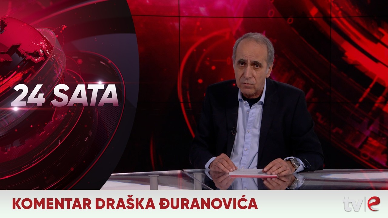 Informativna emisija: 24 sata - Komentar Draška Đuranovića