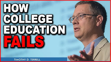 Prof. Timothy Terrell: How College Education Fails