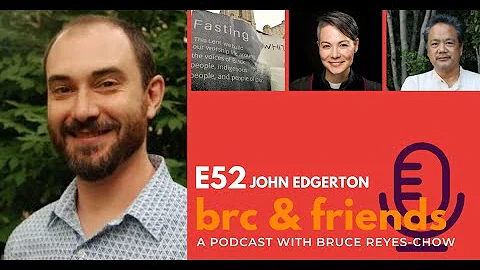 E52 Bruce and Laura Chat with John Edgerton