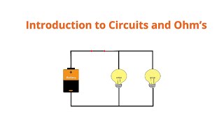 Introduction to Circuits and Ohm's Law