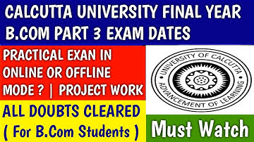 CALCUTTA UNIVERSITY FINAL YEAR B.COM EXAM | calcutta university | cu | cu b.com exam | cu final exam