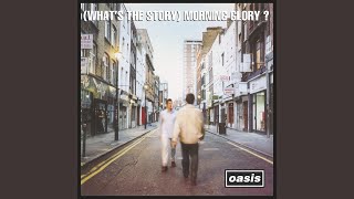 Champagne Supernova (Remastered)