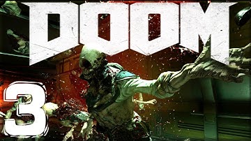 DOOM Gameplay Walkthrough Part 3 DOOM 4 Campaign - Let
