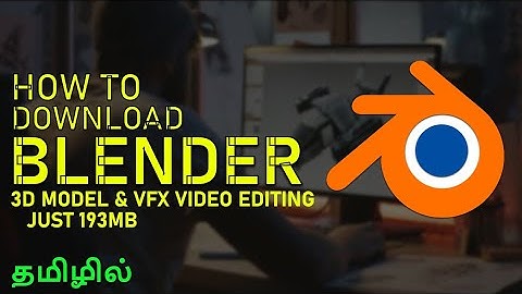 How to download blender in tamil || Blender on windows 10/8/7 || MrRootTamil