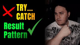 Una Alternativa para los Try Catch | Result Pattern