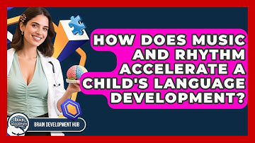 How Does Music And Rhythm Accelerate A Child