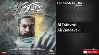 Ali Zandevakili - Bi Tafavoti ( علی زندوکیلی - بی تفاوتی ) Resimi