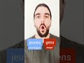 Comment prononcer &quot;jeunes gens&quot; ? / Как произнести &quot;jeunes gens&quot; ?