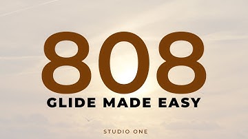 808 Glide Made Easy With Studio One