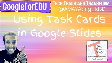 Using Task Cards in Google Slides