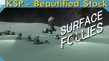 Surface Follies | KERBAL SPACE PROGRAM Stream Edit