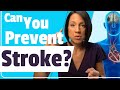 Is it possible to prevent a second stroke?