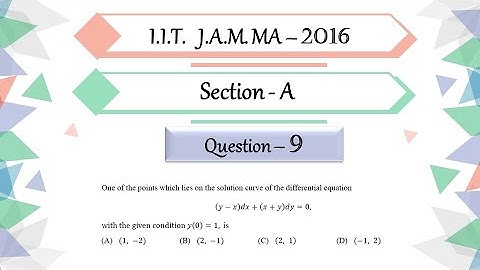 IIT JAM 2016 Mathematics Solution  | Question 9 | Differential Equation | Solution of First Order