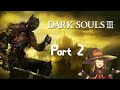 DS3 Deprived Playthrough Part 2 (With Raziel) | Dark Souls 3