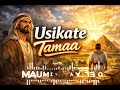 Usikate Tamaa Powerful Song