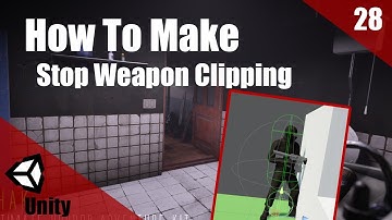 How To Make A HORROR Game In Unity | Stop Weapon Clipping Though Walls | Horror Series Part 028