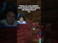 TROLLÉ A MI AMIGO CON UN BARCO MUTANTE EN MINECRAFT P2