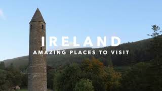 Amazing Places to Visit in Ireland