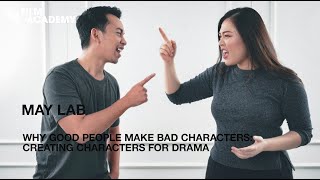 Why Good People Make Bad Characters: Creating Characters for Drama | BFI Film Academy Labs May 2024