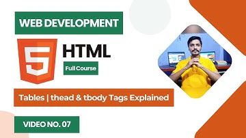 HTML Video: Tables Explained | Web Development Video #7