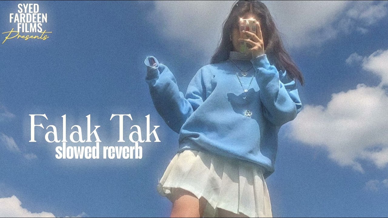 Falak Tak Chal Sath Mere || ( Slowed + Reverb ) #lofi #lofimusic @SyedFardeenOfficial