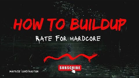 Build-Up Rate Calculation for Hardcore – A Step-by-Step Guide