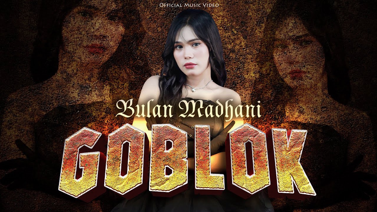 Bulan Madhani - Goblok | Official Music Video