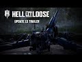 Hell let loose  update 15 trailer