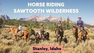 Horse Riding Through the Sawtooth Wilderness, Stanley, Idaho