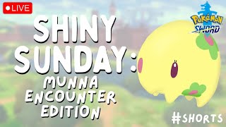 🔴 SHINY SUNDAY: MUNNA WILD ENCOUNTER EDITION! | Live Stream | Pokémon Sword #shorts