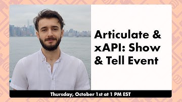 xAPI and Articulate Storyline - Show and Tell Event