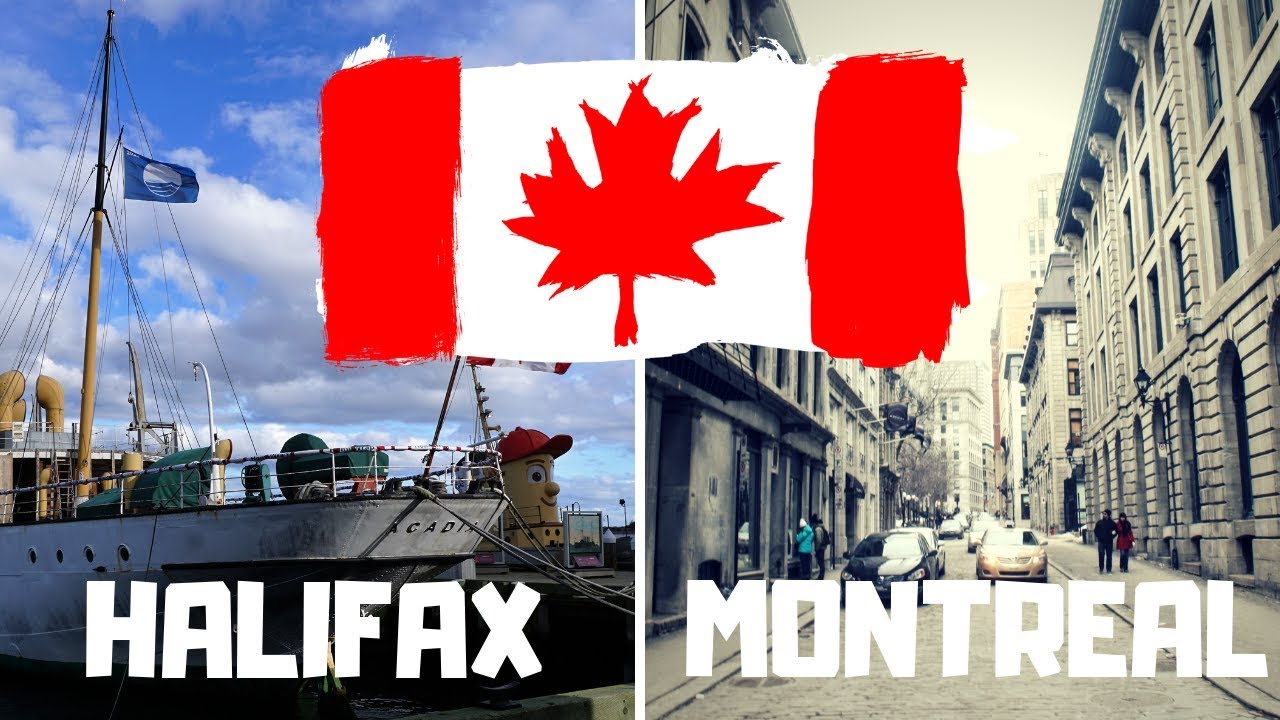 Halifax VS Montreal - Best City to Live in Canada - YouTube